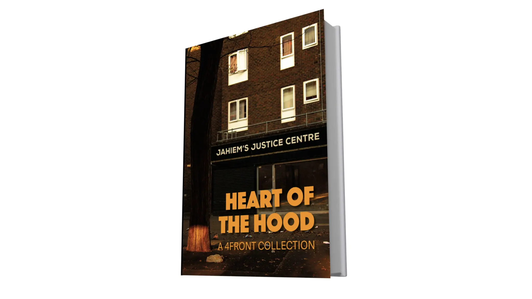 An image a book that is standing upright on a white background. On the cover it says Heart of the Hood written in orange, in the background there is a photograph of the Jahiem's Justice Centre.